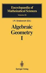 Algebraic Geometry I: Algebraic Curves, Algebraic Manifolds and Schemes