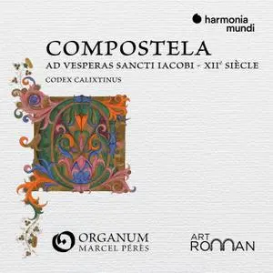 Ensemble Organum and Marcel Pérès - Compostela "Ad vesperas Sancti Iacobi" (2018) [Official Digital Download 24/96]