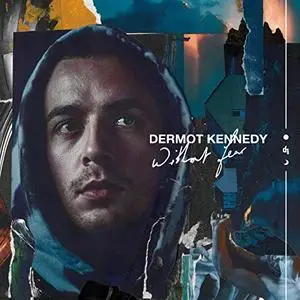 Dermot Kennedy - Without Fear (2019)