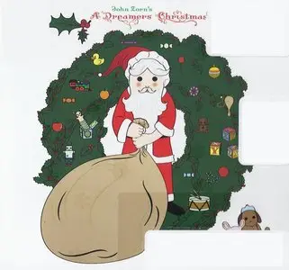 John Zorn - A Dreamers Christmas (2011) 