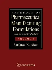 Handbook of Pharmaceutical Manufacturing Formulations