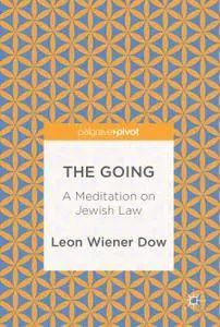 The Going: A Meditation on Jewish Law