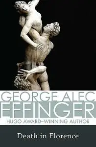 «Death in Florence» by George A Effinger