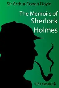 «The Memoirs of Sherlock Holmes» by Sir Arthur Conan Doyle