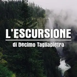 «L'escursione» by Decimo Tagliapietra