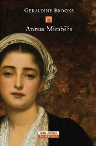 Annus Mirabilis - Geraldine Brooks