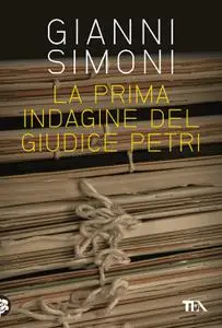 Gianni Simoni - La prima indagine del giudice Petri