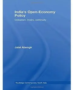 India's Open-Economy Policy: Globalism, Rivalry, Continuity [Repost]