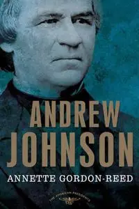 Andrew Johnson: The American Presidents Series: The 17th President, 1865-1869 (Repost)