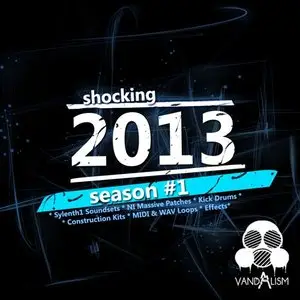 Vandalism Shocking 2013 Season 1 (WAV-MiDi-FXB-NI Massive)
