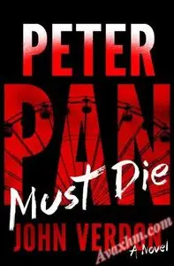 Peter Pan Must Die (Dave Gurney, No. 4): A Novel (A Dave Gurney Novel)