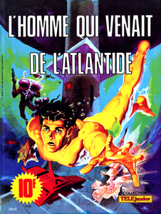 Télé Junior - Tome 5 - L'homme qui Venait de l'Atlantide