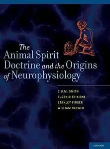 Animal Spirit Doctrine and the Origins of Neurophysiology