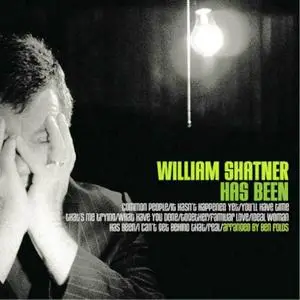 William Shatner - Has Been (2004)