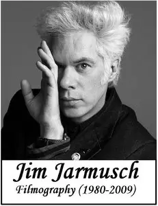 Jim Jarmusch - Full Filmography (1980-2009)