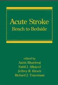 Acute Stroke: Bench to Bedside