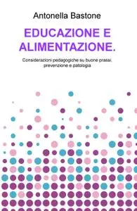 EDUCAZIONE E ALIMENTAZIONE.