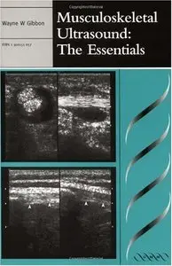 Musculoskeletal Ultrasound: The Essentials
