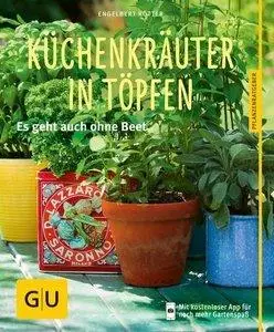 Küchenkräuter in Töpfen: Es geht auch ohne Beet (Repost)