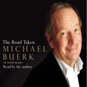 «The Road Taken» by Michael Buerk