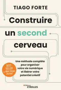 Tiago Forte, "Construire un second cerveau"