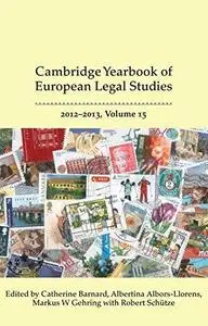 Cambridge Yearbook of European Legal Studies. Volume 15, 2012-2013