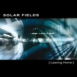 Solar Fields - Leaving Home (2005)
