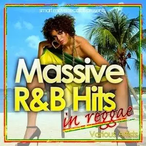 VA - Massive R&B Hits in Reggae (2010)
