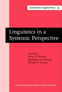 Linguistics in a Systemic Perspective (Current Issues in Linguistic Theory) (repost)