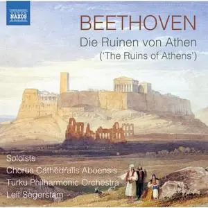 Turku Philharmonic Orchestra, Leif Segerstam - Beethoven: Die Ruinen von Athen, Op. 113 (Version with Narration) (2020)