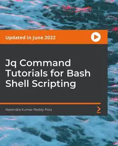 Jq Command Tutorials for Bash Shell Scripting