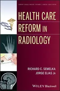 Health Care Reform in Radiology (repost)