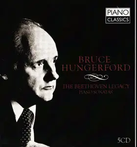 Bruce Hungerford - The Beethoven Legacy: Piano Sonatas (2003) 5 CD Box Set