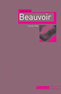 Simone de Beauvoir (Critical Lives)