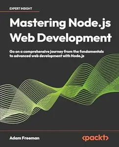 Mastering Node.js Web Development