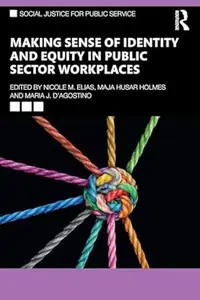 Making Sense of Identity and Equity in Public Sector Workplaces