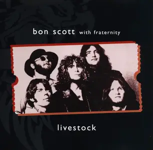 Bon Scott with Fraternity - Livestock (1971) [Reissue 1998]