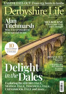 Derbyshire Life - April 2025