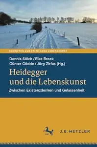 Heidegger und die Lebenskunst