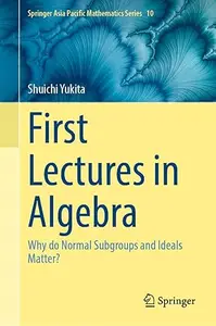First Lectures in Algebra