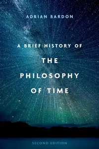 A Brief History of the Philosophy of Time, 2nd Edition