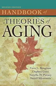 Handbook of Theories of Aging, Second Edition