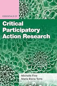 Essentials of Critical Participatory Action Research