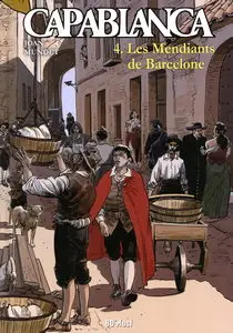 Capablanca - Tome 4 - Les mendiants de Barcelone