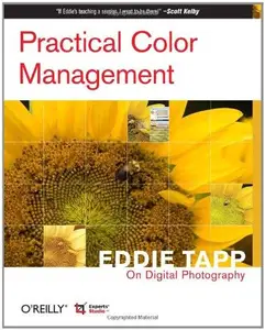 Practical Color Management: Eddie Tapp on Digital Photography