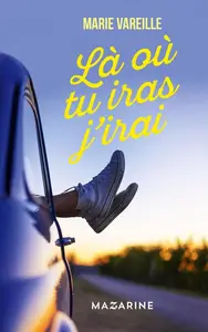 Marie Vareille, "Là où tu iras j'irai"