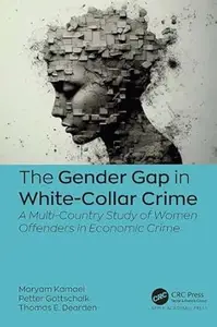 The Gender Gap in White-Collar Crime