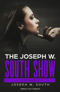 The Joseph W. South Show