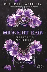 Midnight Rain. Desideri nascosti - Claudia Castiello