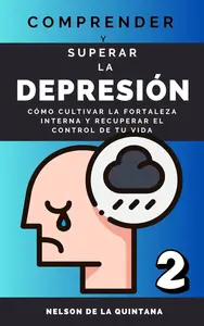 "COMPRENDER Y SUPERAR LA DEPRESIÓN (Spanish Edition)